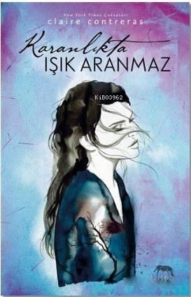 Karanlıkta Işık Aranmaz