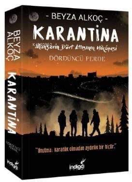 Karantina Dördüncü Perde; Mahşerin Dört Atlısının Hikayesi