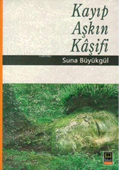 Kayıp Aşkın Kaşifi