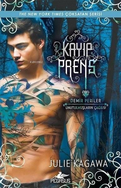 Kayıp Prens - Demir Periler; Unutulmuşların Çağrısı