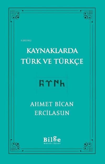 Kaynaklarda Türk Ve Türkçe