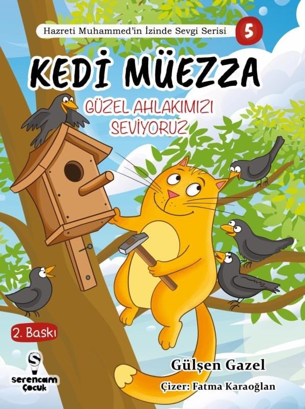 Kedi Müezza - Güzel Ahlakımızı Seviyoruz;Hazreti Muhammed'in İzinde Sevgi Serisi - 3