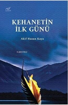Kehanetin İlk Günü