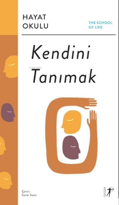 Kendini Tanımak The School of Life / Hayat Okulu;Alain de Botton’un Öncülüğünde
