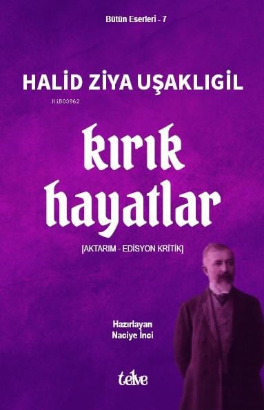 Kırık Hayatlar;[Aktarım - Edisyon Kritik]