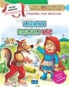 Kırmızı Başlıklı Kız - Çıkartmalı Peri Masalları