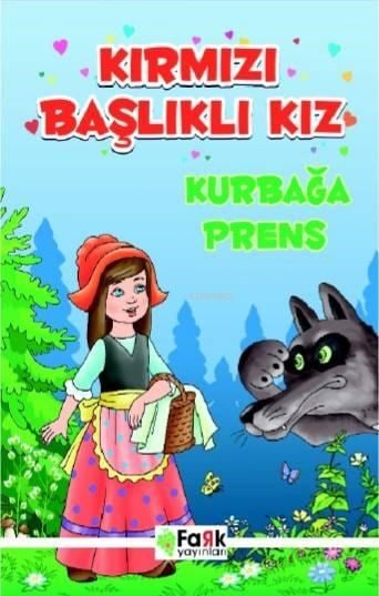 Kırmızı Başlıklı Kız; Kurbağa Prens