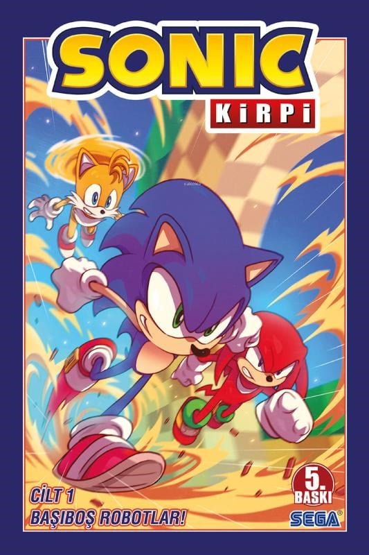 Kirpi Sonic Cilt 1: Başıboş Robotlar!