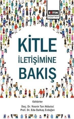 Kitle İletişimine Bakış