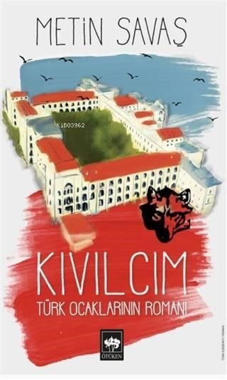 Kıvılcım; Türk Ocaklarının Romanı