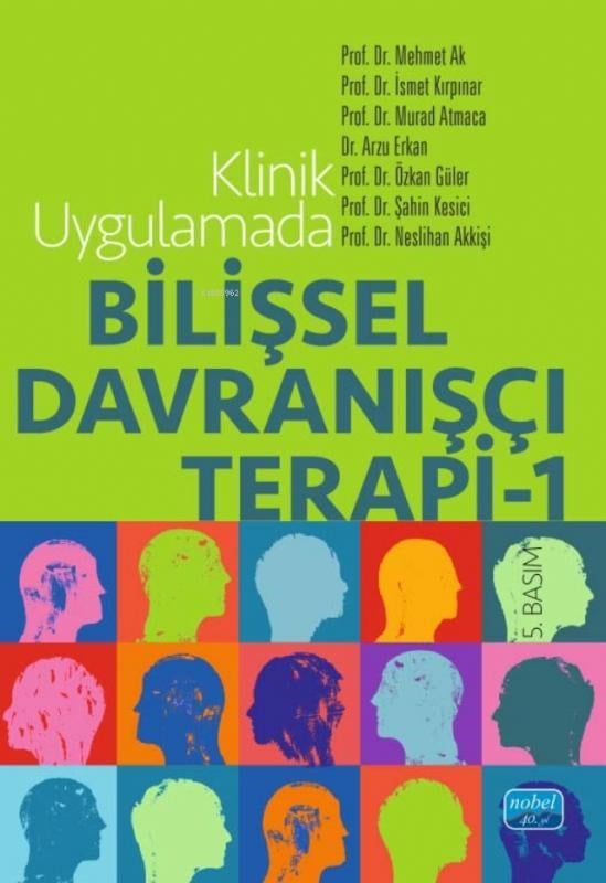 Klinik Uygulamada;Bilişsel Davranışçı Terapi - 1