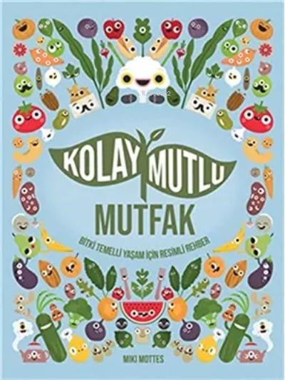 Kolay Mutlu Mutfak