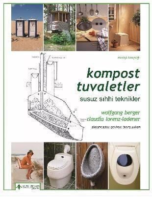 Kompost Tuvaletler; Susuz ve Sıhhi Teknikler