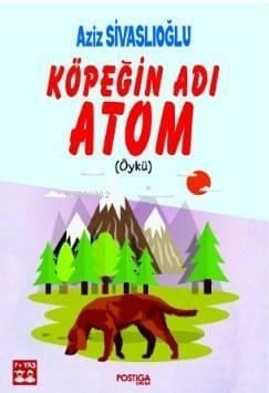 Köpeğin Adı Atom