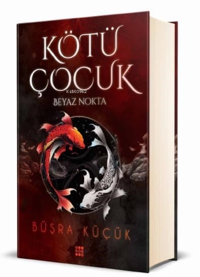 Kötü Çocuk 1;Beyaz Nokta (Ciltli)
