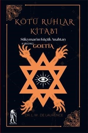Kötü Ruhlar Kitabı - Süleyman’ın Küçük Anahtarı Goetia