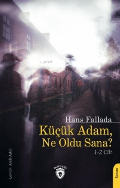 Küçük Adam, Ne Oldu Sana?