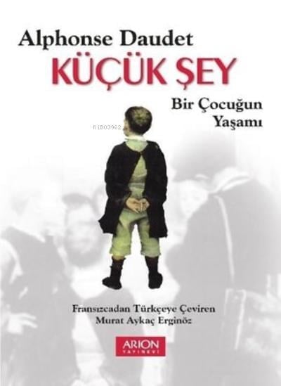 Küçük Şey - Bir Çocuğun Yaşamı