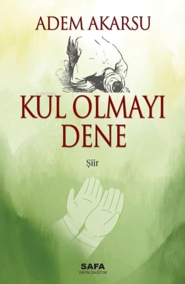Kul Olmayı Dene