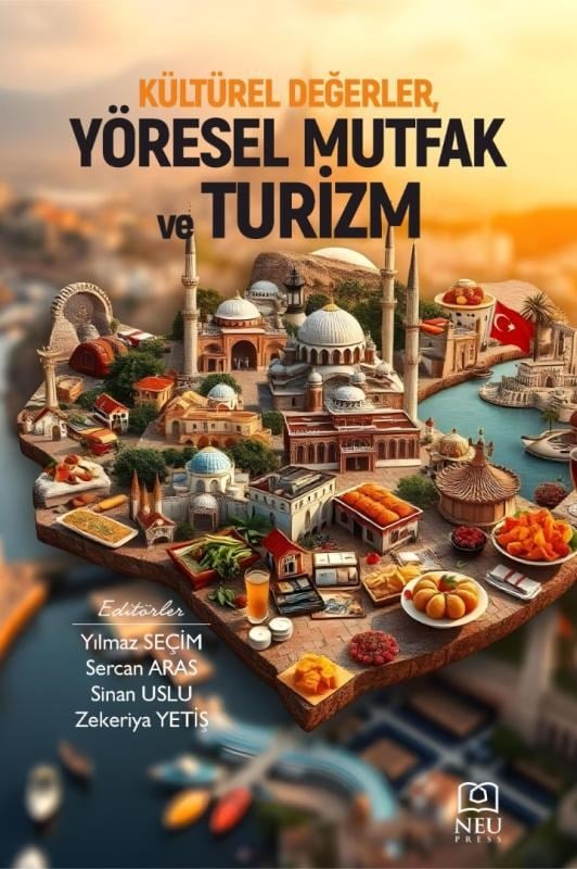 Kültürel Değerler, Yöresel Mutfak ve Turizm