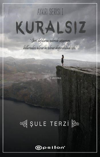 Kuralsız; Aykırı Serisi I