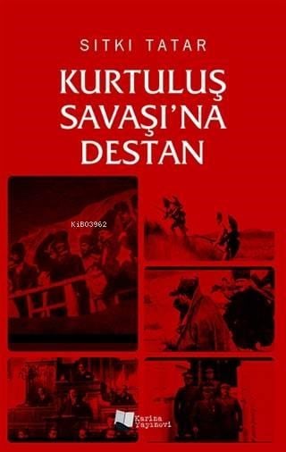 Kurtuluş Savaşı'na Destan