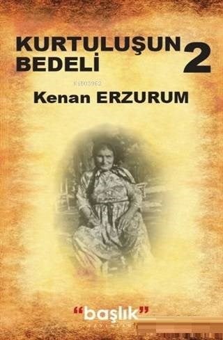 Kurtuluşun Bedeli 2