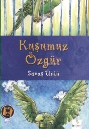 Kuşumuz Özgür
