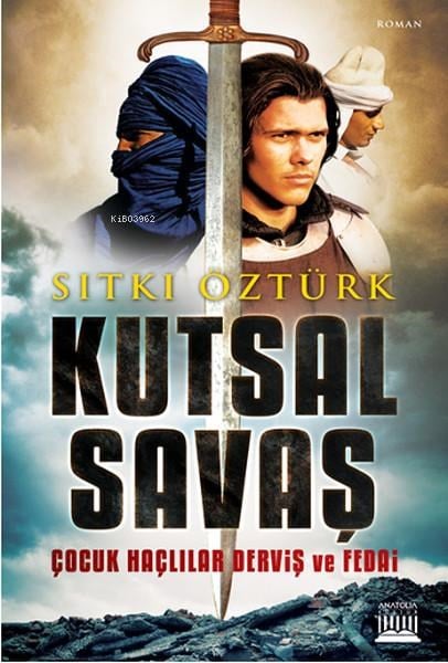Kutsal Savaş; Çocuk Haçlılar Derviş ve Fedai