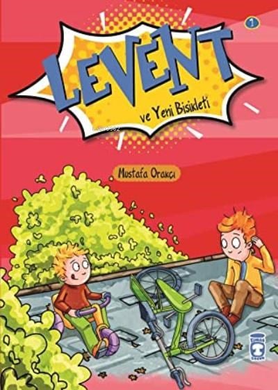 Levent ve Yeni Bisikleti ;İlk Okuma Kitapların-1