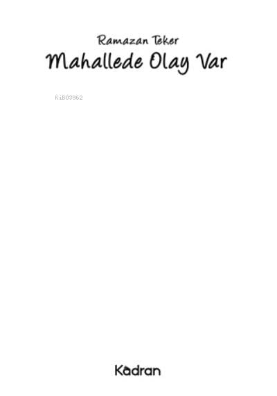 Mahallede Olay Var