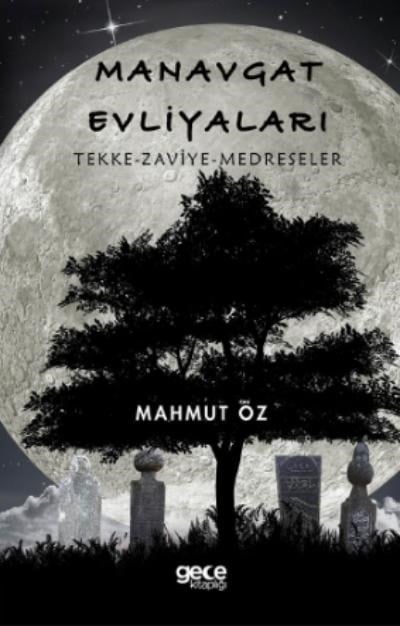 Manavgat Evliyaları;Tekke - Zaviye - Medreseler