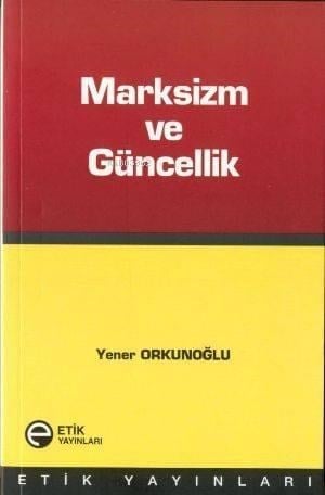 Marksizm ve Güncellik