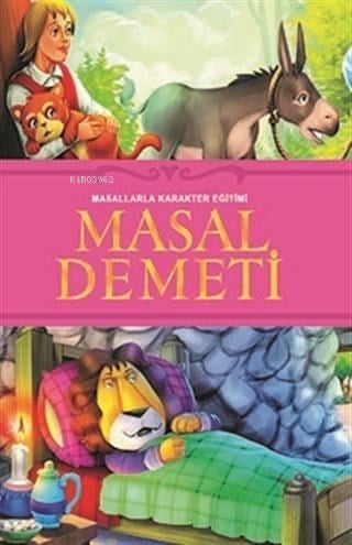 Masal Demeti; Masallarla Karakter Eğitimi