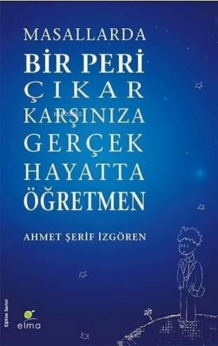 Masallarda Bir Peri Çıkar Karşınıza Gerçek Hayatta Öğretmen