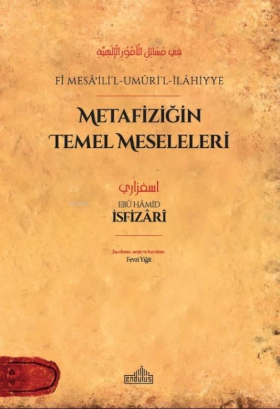Metafiziğin Temel Meseleleri;Fî Mesâʾili’l-Umûri’l-İlâhiyye