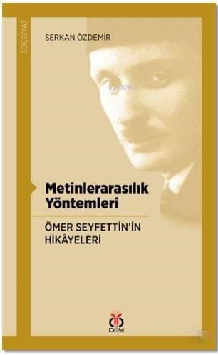 Metinlerarasılık Yöntemleri; Ömer Seyfettin'in Hikayeleri