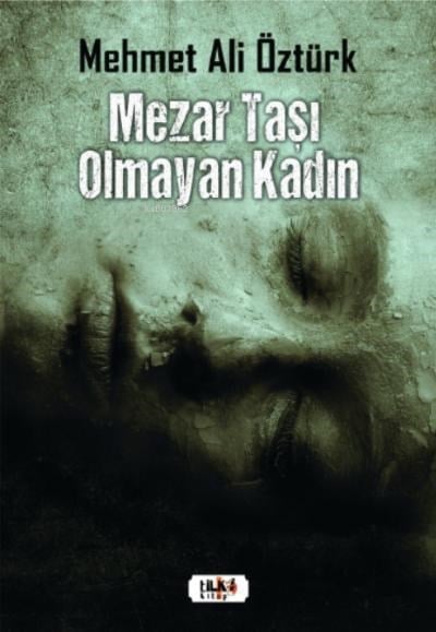 Mezar Taşı Olmayan Kadın