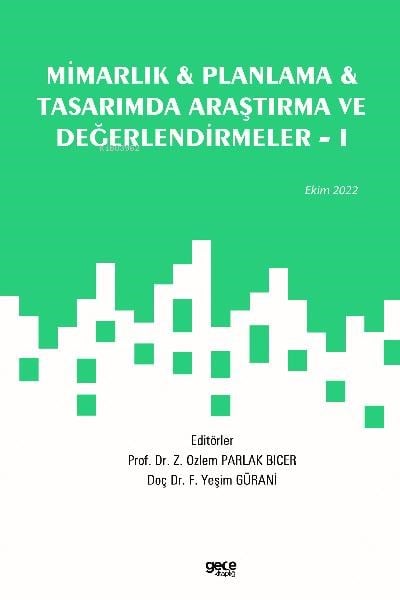 Mimarlık & Planlama & Tasarımda Araştırma ve Değerlendirmeler - 1