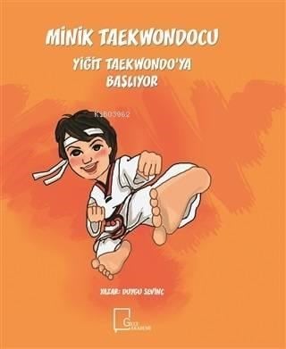 Minik Taekwondocu Yiğit Taekwondo'ya Başlıyor