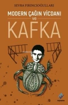 Modern Çağın Vicdanı ve Kafka