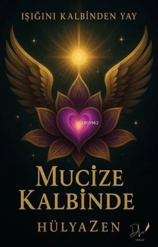 Mucize Kalbinde