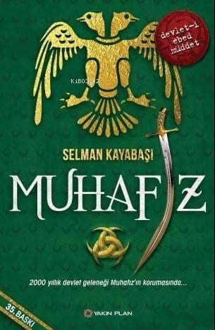Muhafız; 2000 Yıllık Devlet Geleneği Muhafız'ın Korumasında