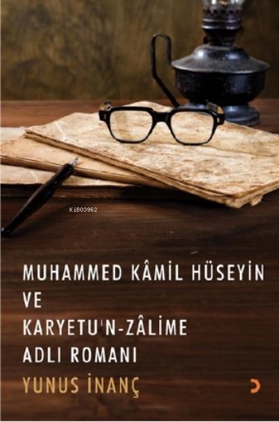 Muhammed Kâmil Hüseyin ve Karyetu’n Zâlime Adlı Romanı