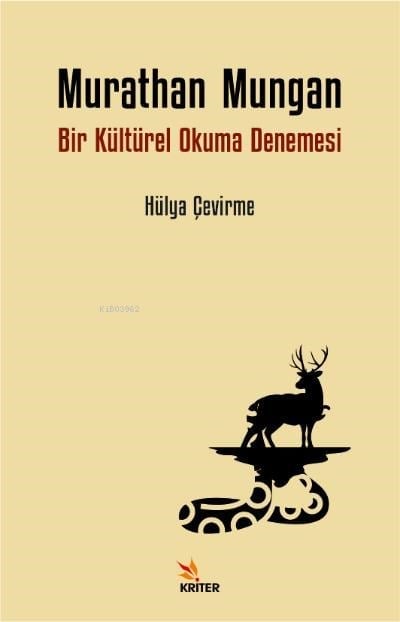 Murathan Mungan;Bir Kültürel Okuma Denemesi