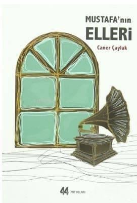 Mustafa'nın Elleri