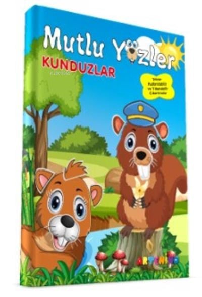 Mutlu Yüzler: Kunduzlar;Tekrar Kullanılabilir ve Yıkanabilir Çıkartmalı Kitap Serisi