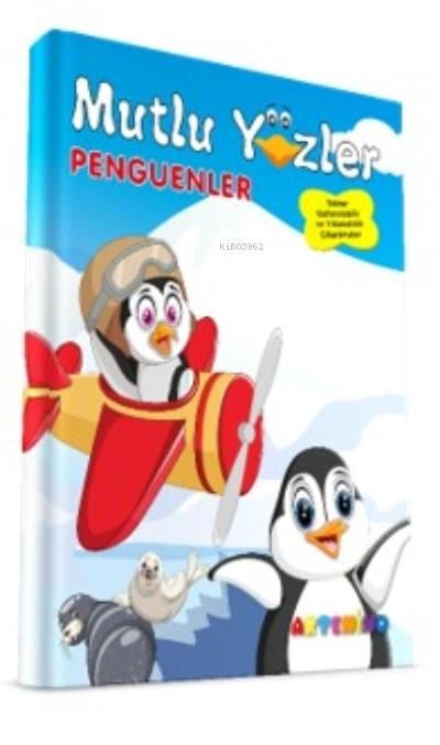 Mutlu Yüzler:  Penguenler;Tekrar Kullanılabilir ve Yıkanabilir Çıkartmalı Kitap Serisi
