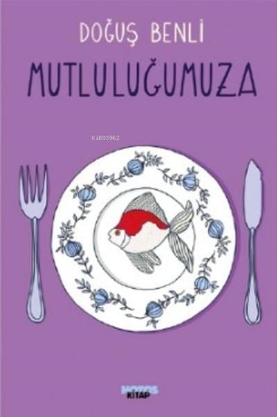 Mutluluğumuza