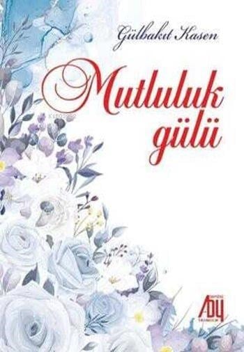 Mutluluk Gülü